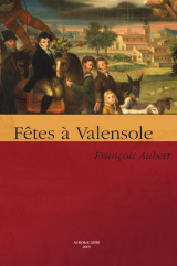 AUBERT, François. BERTRAND, Régis. GUIS, Maurice. Fêtes à Valensole. Aurorae Libri éditeur, Valensole, 2019