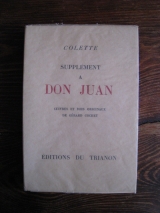 COLETTE. Supplément à Don Juan. Cuivres et bois originaux de Gérard Cochet. Éditions du Trianon, Paris, 1931.