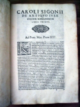 SIGONIO, Carlo. De antiquo Iure populi romani libri undecim, Bononiae (Bologne), 1574. Droit romain.