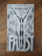 MARLOWE, Christopher. Faust traduit et illustré par Isabelle Drouin. Éditions Axium, collection Ouroboros Les lettres fantastiques illustrées, 1969