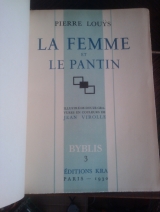Louÿs, Pierre. Virolle, Jean (ill.) La Femme et le pantin. Paris, Éditions Kra / Byblis, 1930. Relié.