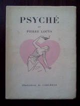 Farrère, Claude. Carlègle (ill.) Psyché suivi de la fin de Psyché. Paris, A. et G. Mornay, Les Beaux Livres, 1935.
