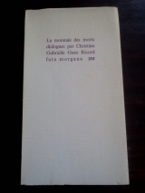 Guez Ricord, Christian Gabrielle. La monnaie des morts - dialogues par Christian Gabrielle Guez Ricord. fata Morgana, sans lieu, 1979. Édition originale.