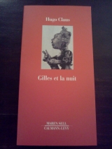 Claus, Hugo. Gilles et la nuit. Paris, Calmann-Lévy, 1995. Première édition.