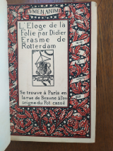 ÉRASME. HOLBEIN (ill.) L\'Éloge de la Folie. Paris, À l\'enseigne du Pot Cassé, Lvmen Animi, 1930. Relié