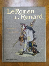 Anonyme. Vimar (ill.) Le Roman de Renard. Adaptation pour la jeunesse. Paris, Henri Laurens éditeur, n. d. Reliure de l\'éditeur
