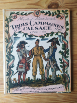 MARIVAL, Nicolas. ARNOUX, Guy (ill.) Trois campagnes d\'Alsace. S. l., Éditions Alsatia, 1945. Cartonnage pour enfants.