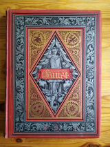 Goethe. Liezen-Mayer, Alexander (ill.) Faust. Eine Tragödie von Johann Wolfgang von Goethe. Erster Theil. Munich, Kunstverlag Stroefer\'s Theodor, 1843. Reliure romantique