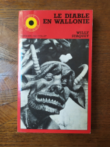 Staquet, Willy. Le Diable en Wallonie. Éditions JM Collet, Bruxelles, 1987