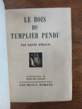 Béraud, Henri. Ben Sussan, René (ill.) Le bois du templier perdu. Henri Jonquières, Les Beaux romans, 1928. Relié