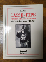 Céline, Louis-Ferdinand ; Tardi, Jacques (ill.) Casse-pipe suivi du Carnet du cuirassier Destouches. Gallimard / Futuropolis, Paris, 1989.