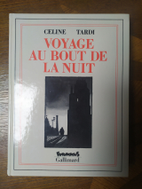 Céline, Louis-Ferdinand ; Tardi, Jacques (ill.) Voyage au bout de la nuit. Gallimard / Futuropolis, Paris, 1988. Première édition reliée