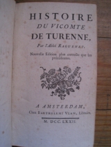 RAGUENET (L\'Abbé) Histoire du Vicomte de Turenne par l\'abbé Raguenet. Amsterdam, Chez Barthelemi Vlam, Libraire, M.DCC.LXXII. (1772)