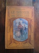 COOPER, Fenimore. MOREL, Charles (Ill.) Le dernier des Mohicans. Paris, Boivin et Cie., 1929. Cartonnage polychrome.