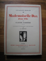 FARRERE, Claude. Mademoiselle Dax Jeune Fille. Paris, Henri Jonquières, coll. Les beaux romans, 1922. In-8 broché.