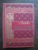 ABOUT, Edmond ; COURBOIN, Eugène (il.) L\'homme à l\'oreille cassée. Paris, Librairie Hachette, 1884. Reliure de l\'éditeur.