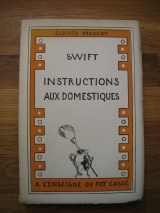 SWIFT, Jonathan. ROSTAN, Geneviève (ill.) Instructions aux domestiques. Paris, À l\'Enseigne du Pot cassé, 1929. Ex. sur Chesterfield.