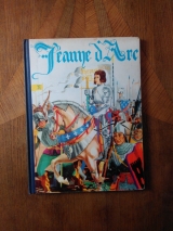 Villefosse, Héron (de) Pichard, Jean-Jacques (ill.) Jeanne d\'Arc. Paris, Librarie Gründ, Albums de France, 1936.