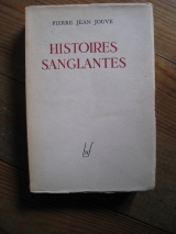 JOUVE, Pierre-Jean. Histoires sanglantes. L.U.F. EGLOFF . Paris, 1948.
