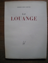 JOUVE, Pierre-Jean. La Louange. LUF EGLOFF, Paris-Fribourg, 1945.
