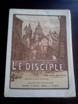 Bourget, Paul. FOURNIER, André (ill.) Le Disciple. Paris, Henri Cyral / « Collection française », 1925. Broché.