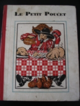 PERRAULT, Charles (d\'après) PIGNAL, Marcel (illus.) Le petit Poucet. Paris, F. Lanore, 1931.