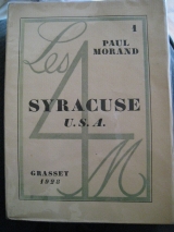 MORAND, Paul. Syracuse U.S.A. Grasset, Les 4 M, 1. Paris, 1928.
