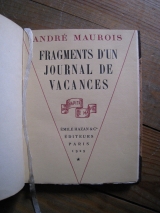 MAUROIS, André. Fragments d\'un journal de vacances. Émile Hazan, Paris, 1929.