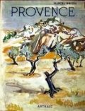 BRION, Marcel. Provence. Arthaud, Paris, 1954. Illustré. Carte.