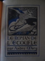 MARY, André. RAYNOLT, A. (ill.) Le roman de l\'Ecoufle. Paris, Boivin et Cie. 1925. Relié.