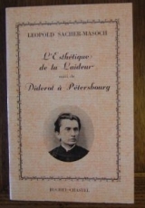 SACHER-MASOCH, Léopold (von). L\'esthétique de la laideur suivi de Diderot à Pétersbourg. Paris, Buchet Chastel, 1967. Hommage du traducteur.