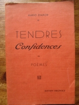 D\'AMOR, Mario. Tendres confidences. Marseille, Chez l\'auteur, 1946.