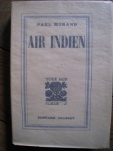 MORAND, Paul. Air Indien. Bernard Grasset, Paris, 1932.