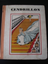 PERRAULT, Charles (d\'après) PIGNAL, Marcel (illus.) Cendrillon. F. Lanore, Paris, 1931.