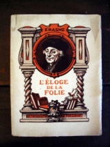 ÉRASME. HOLBEIN, Hans (illus.) L\'Éloge de la folie. Paris, À l\'enseigne du Pot Cassé, 1946. Broché.